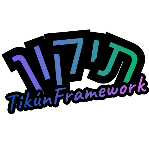 Tikun Olam Framework